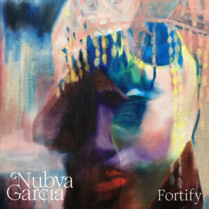 Featured image for “Nubya Garcia – Fortify”